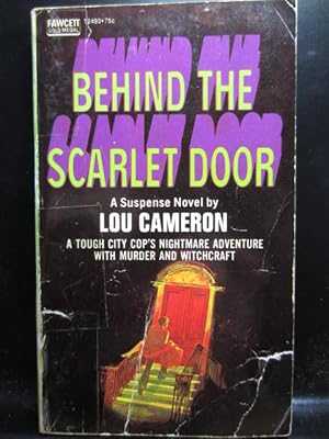 Seller image for BEHIND THE SCARLET DOOR for sale by The Book Abyss