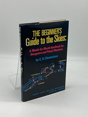 Seller image for The Beginner's Guide to the Skies A Month-By-Month Handbook for Stargazers and Planet Watchers for sale by True Oak Books