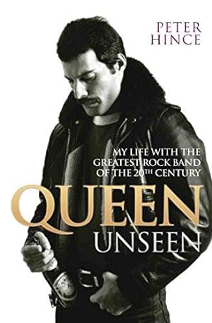 Bild des Verkufers fr Queen Unseen: My Life with the Greatest Rock Band of the 20th Century zum Verkauf von WeBuyBooks
