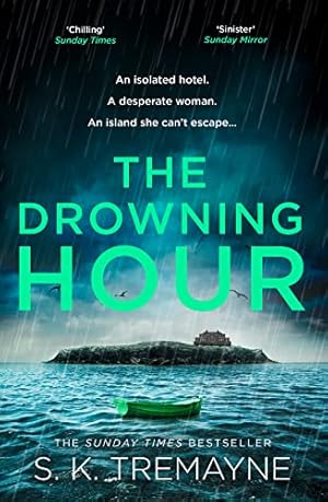 Seller image for The Drowning Hour: The gripping, psychological new crime thriller from the Sunday Times bestselling author of The Ice Twins for sale by WeBuyBooks 2