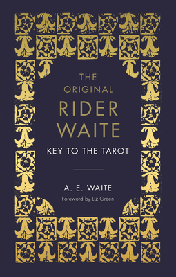 Imagen del vendedor de The Key to the Tarot: The Official Companion to the World Famous Original Rider Waite Tarot Deck (Hardback or Cased Book) a la venta por BargainBookStores