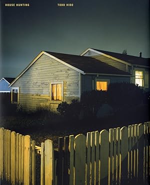 Bild des Verkufers fr Todd Hido: House Hunting (Second Printing) [SIGNED PRESENTATION COPY] zum Verkauf von Vincent Borrelli, Bookseller