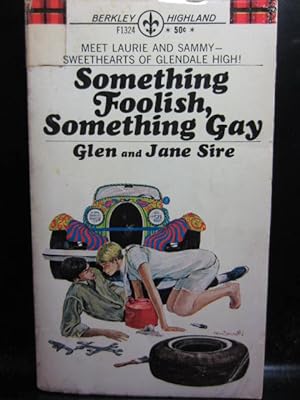Imagen del vendedor de SOMETHING FOOLISH, SOMETHING GAY (1972 issue) a la venta por The Book Abyss