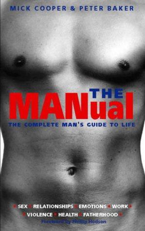 Seller image for The Manual: Complete Man's Guide to Life for sale by WeBuyBooks