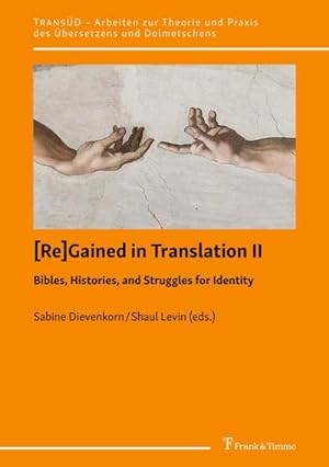 Seller image for [Re]Gained in Translation II: Bibles, Histories, and Struggles for Identity for sale by AHA-BUCH GmbH