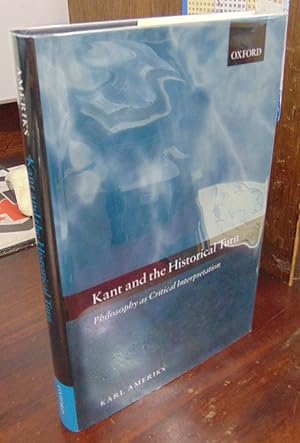 Seller image for Kant and the Historical Turn: Philosophy as Critical Interpretation for sale by Atlantic Bookshop