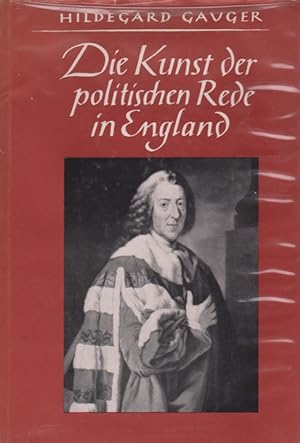 Kunst der politischen Rede in England, Die. (Handsigniertes Exemplar).