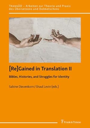 Seller image for [Re]Gained in Translation II: Bibles, Histories, and Struggles for Identity for sale by BuchWeltWeit Ludwig Meier e.K.