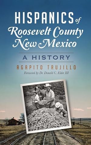 Bild des Verkufers fr Hispanics of Roosevelt County, New Mexico: A History zum Verkauf von moluna