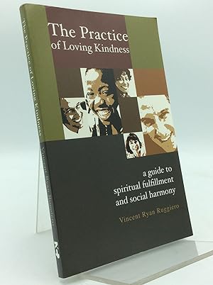 Immagine del venditore per THE PRACTICE OF LOVING KINDNESS: A Guide to Spiritual Fulfillment and Social Harmony venduto da Kubik Fine Books Ltd., ABAA