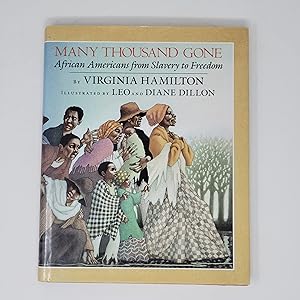 Image du vendeur pour Many Thousand Gone: African Americans from Slavery to Freedom mis en vente par Cross Genre Books