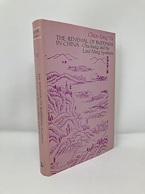 Imagen del vendedor de Renewal of Buddhism in China: Chu-Hung & the Late Ming Synthesis a la venta por Southampton Books