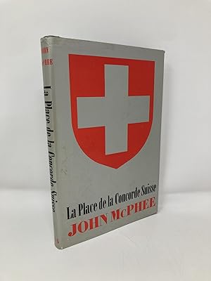 Seller image for La Place de la Concorde Suisse for sale by Southampton Books