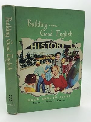 Seller image for BUILDING GOOD ENGLISH for sale by Kubik Fine Books Ltd., ABAA