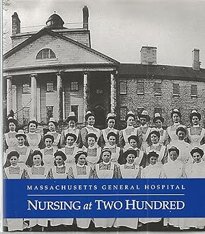 Massachusetts General Hospital Nursing at Two Hundred