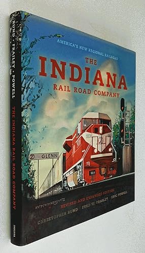 Bild des Verkufers fr The Indiana Rail Road Company, Revised and Expanded Edition: America's New Regional Railroad (Railroads Past and Present) zum Verkauf von Brancamp Books