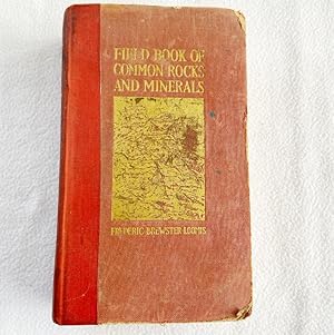 Image du vendeur pour Field Book of Common Rocks and Minerals 1936 HC by Frederick Brewster Loomis mis en vente par Miki Store