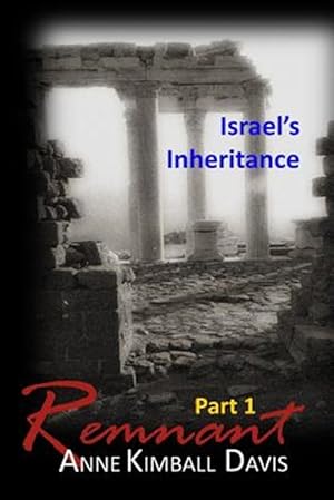 Seller image for Remnant, Part 1: Israel's Inheritance for sale by GreatBookPrices