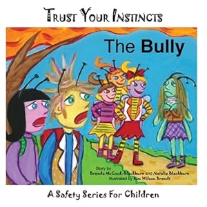 Image du vendeur pour Trust Your Instincts: The Bully mis en vente par GreatBookPrices