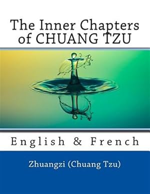 Imagen del vendedor de Inner Chapters of Chuang Tzu : English & French a la venta por GreatBookPrices