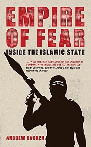 Imagen del vendedor de Empire of Fear: Inside the Islamic State a la venta por WeBuyBooks