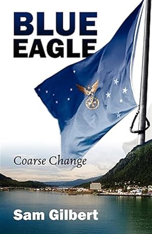 Seller image for Blue Eagle: Coarse Change for sale by GreatBookPrices