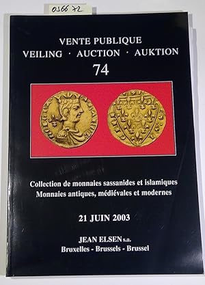 Vente Publique Auction 74, 21 juin 2003. Collection de monnaies sassanides et islamiques. Monnaie...