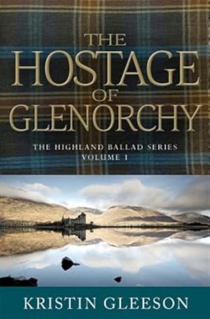 Imagen del vendedor de The Hostage of Glenorchy a la venta por GreatBookPrices