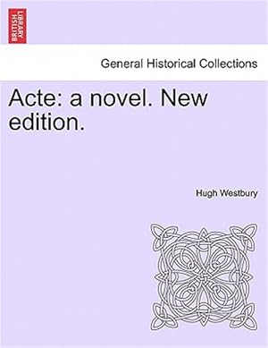 Imagen del vendedor de Acte: a novel. New edition. a la venta por GreatBookPrices