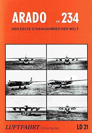 Bild des Verkufers fr Luftfahrt-Dokumente, Band I: ARADO AR 234 - Der erste Strahlbomber der Welt. zum Verkauf von Antiquariat Bernhardt