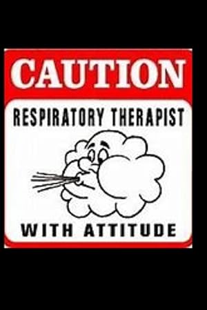 Seller image for Respiratory Therapist With Attitude: medical; respiratory therapist; breathing; attitude; hospitals for sale by GreatBookPrices