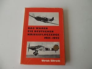Imagen del vendedor de Das waren die Deutschen Kriegsflugzeuge 1935-1945.Deutsch/Englisch a la venta por Antiquariat Glatzel Jrgen Glatzel