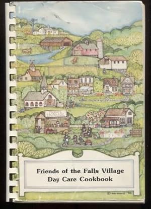 Friends of the Falls Village Day Care Cookbook (Village Falls, CT)