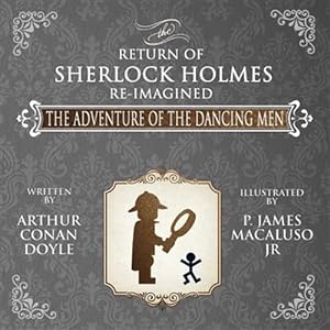 Immagine del venditore per Adventure of the Dancing Men-the Return of Sherlock Holmes Re-imagined venduto da GreatBookPrices