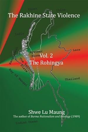 Immagine del venditore per The Rakhine State Violence Vol. 2: The Rohingya: Vol. 2: The Rohingya venduto da GreatBookPrices