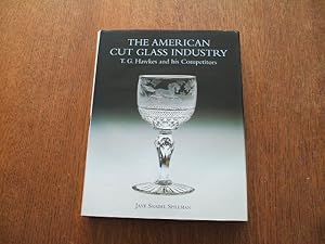 Seller image for American Cut Glass Industry: T. G. Hawkes And His Competitors for sale by M & P BOOKS   PBFA MEMBER