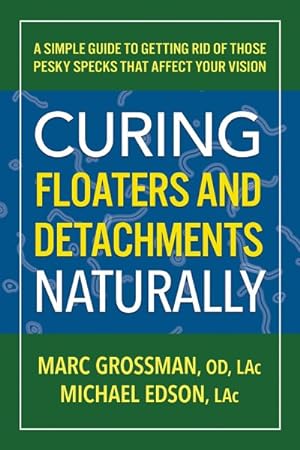 Seller image for Healing Floaters & Detachments Naturally for sale by GreatBookPrices