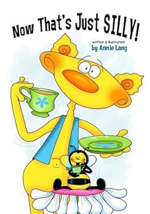 Imagen del vendedor de Now That's Just Silly! a la venta por GreatBookPrices