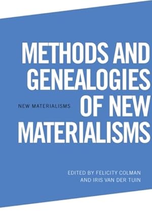 Seller image for Methods and Genealogies of New Materialisms for sale by GreatBookPrices