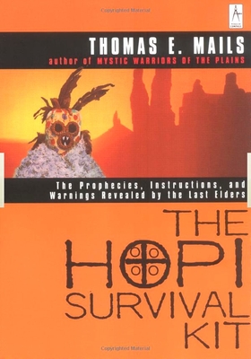 Bild des Verkufers fr The Hopi Survival Kit: The Prophecies, Instructions and Warnings Revealed by the Last Elders (Paperback or Softback) zum Verkauf von BargainBookStores