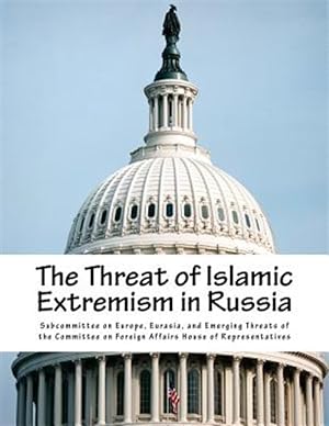 Seller image for Threat of Islamic Extremism in Russia for sale by GreatBookPrices