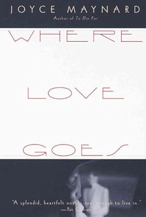 Immagine del venditore per Where Love Goes venduto da GreatBookPrices