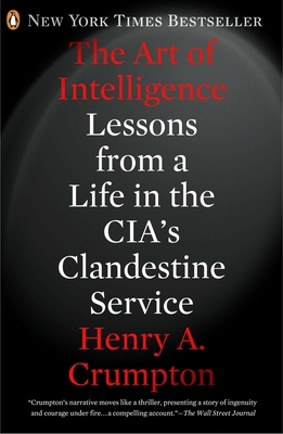 Seller image for The Art of Intelligence: Lessons from a Life in the CIA's Clandestine Service (Paperback or Softback) for sale by BargainBookStores