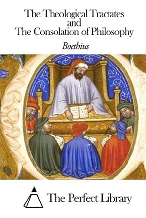 Bild des Verkufers fr The Theological Tractates and the Consolation of Philosophy -Language: latin zum Verkauf von GreatBookPrices