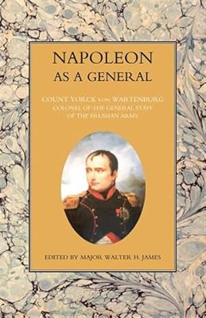 Imagen del vendedor de Napoleon As a General Volume One a la venta por GreatBookPrices