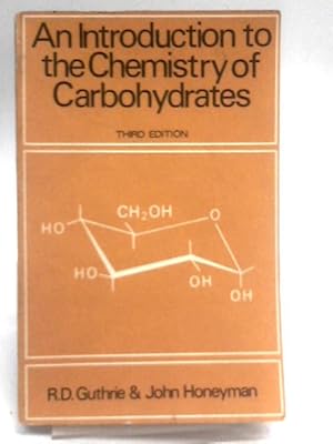 Imagen del vendedor de An Introduction To The Chemistry Of Carbohydrates a la venta por World of Rare Books