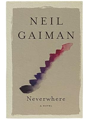 Imagen del vendedor de Neverwhere: A Novel (Author's Preferred Text) a la venta por Yesterday's Muse, ABAA, ILAB, IOBA