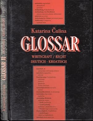 Glossar Deutsch - Kroatisch Wirtschaft / Recht ( = Bibliothek 'Statuti', Nummer 3 ). -