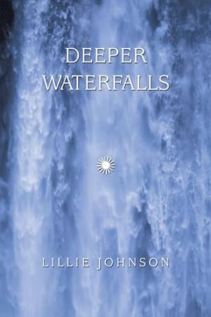 Seller image for Deeper Waterfalls for sale by GreatBookPrices