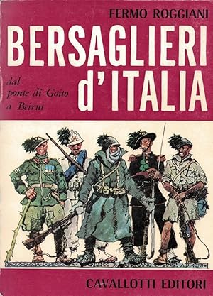 Imagen del vendedor de Bersaglieri d'Italia, dal ponte di Goito a Beirut. a la venta por MULTI BOOK